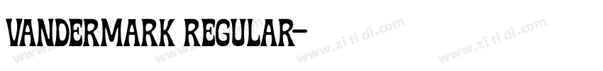 Vandermark Regular字体转换